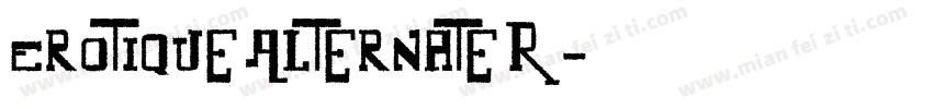 Erotique Alternate R字体转换
